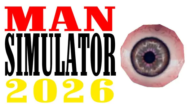 Man Simulator 2026