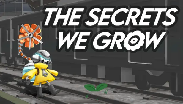 The Secrets We Grow