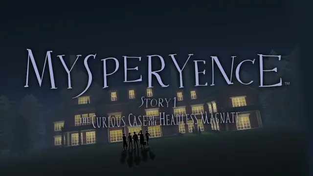 MYSPERYENCE Story 1: The Curious Case of the Headless Magnate - Switch