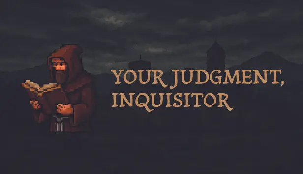 Your Judgment, Inquisitor