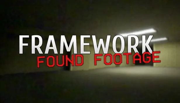 FRAMEWORK: Found Footage