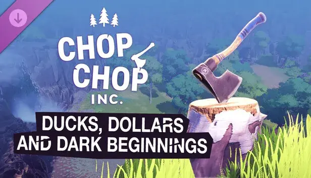 Chop Chop Inc. - Ducks, Dollars and Dark Beginnings (Short Story)