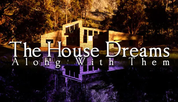 The House Dreams Along With Them
