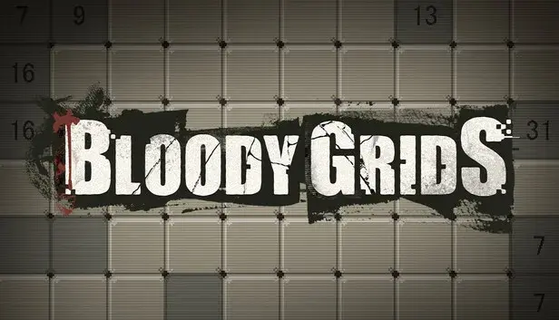 Bloody Grids
