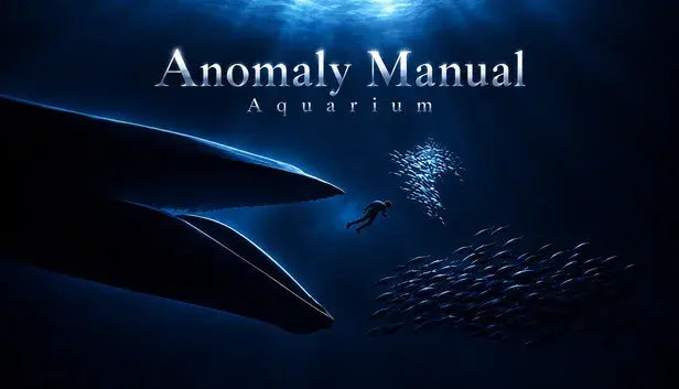 Anomaly Manual: Aquarium