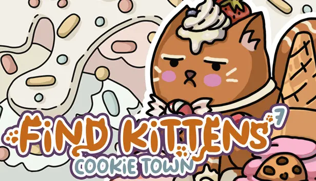 FIND KITTENS 7: Cookie Town