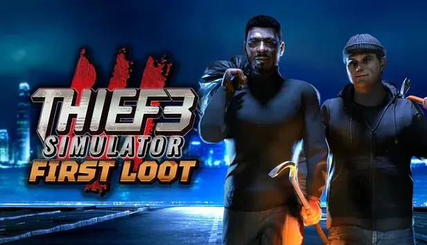 Thief Simulator 3: First Loot