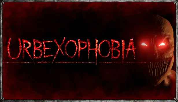 Urbexophobia