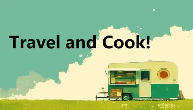 Travel and Cook!
