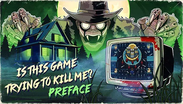 Is this Game Trying to Kill Me? Preface