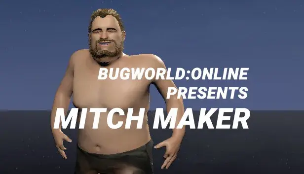 BUGWORLD:ONLINE PRESENTS MITCH MAKER