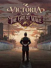 Victoria 3: The Great Wave - Expansion
