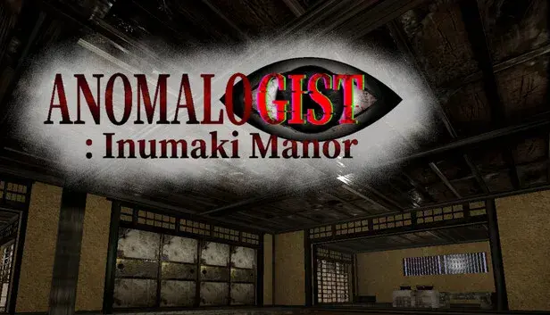 ANOMALOGIST: Inumaki Manor