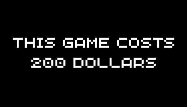 This Game Costs 200 Dollars
