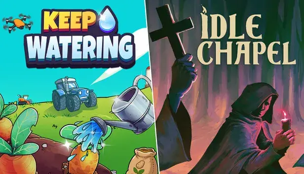 Keep Watering + Idle Chapel