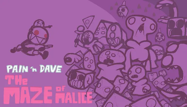 Pain 'n Dave: The Maze of Malice