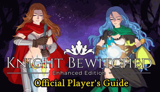 Knight Bewitched Enhanced Edition - Player's Guide