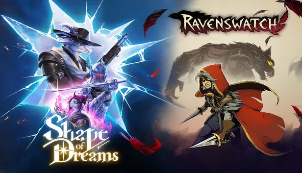 Shape of Dreams & Ravenswatch