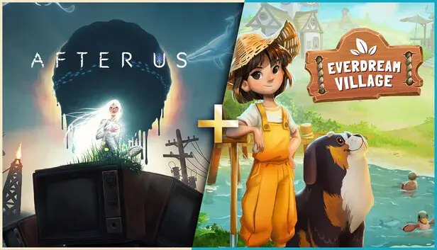 After Us + Everdream Village