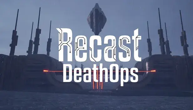 Recast:DeathOps