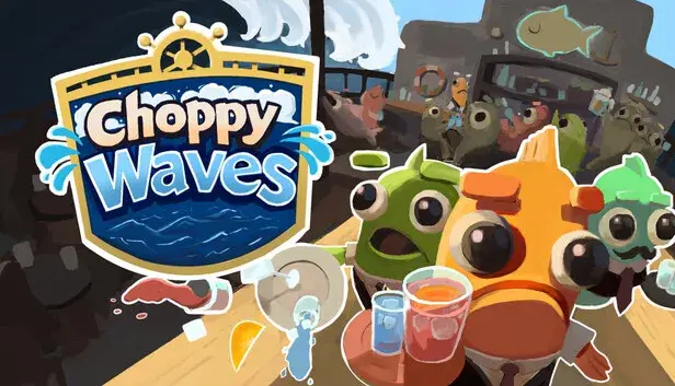 Choppy Waves