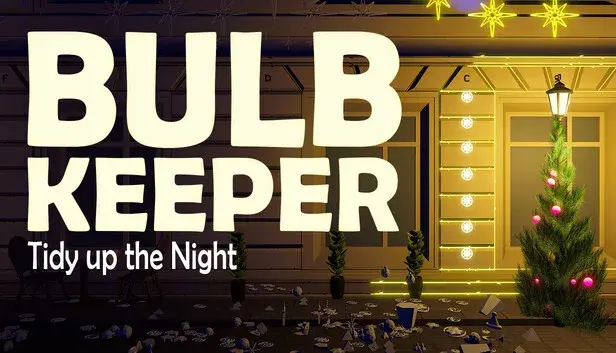 Bulb Keeper: Tidy up the Night