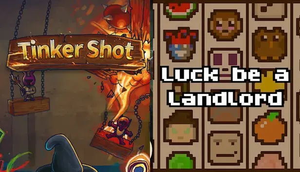 Tinker Shot + Luck be a Landlord