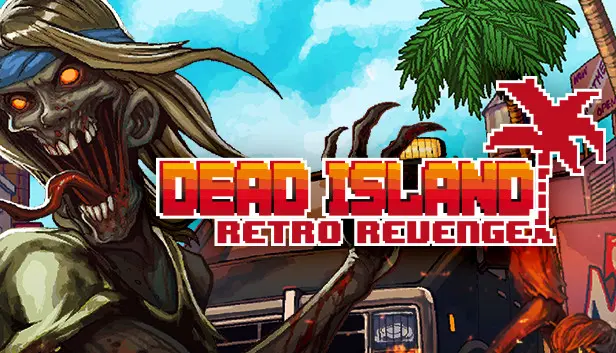 Dead Island: Retro Revenge