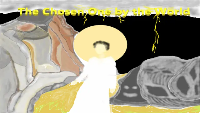 The Chosen One by the World
