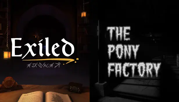 The Pony Factory + Exiled