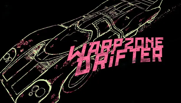 WARPZONE DRIFTER