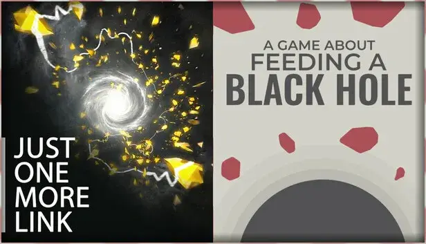 Just One More Link × A Game About Feeding A Black Hole