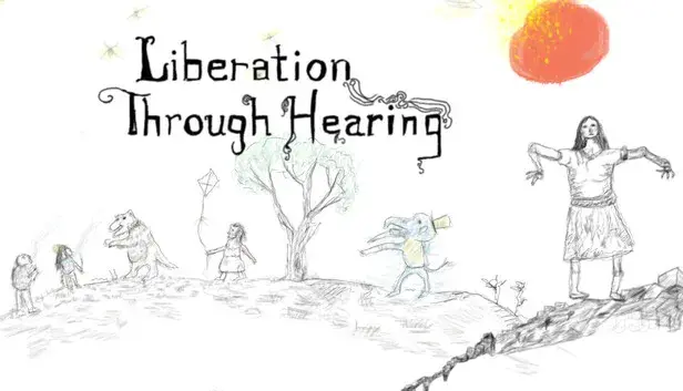 Liberation Through Hearing