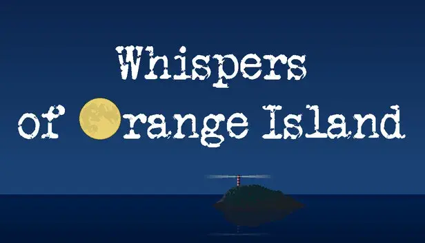 Whispers of Orange Island