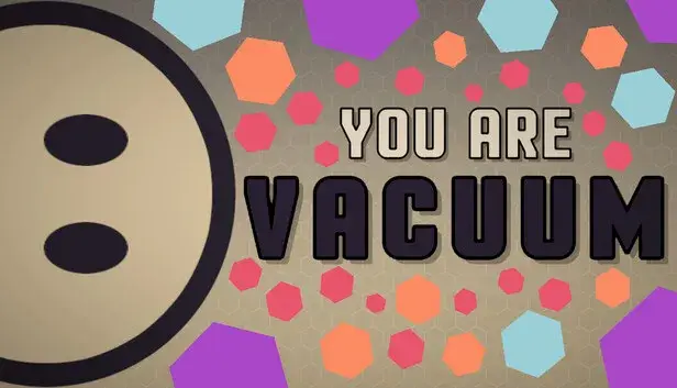 You Are Vacuum