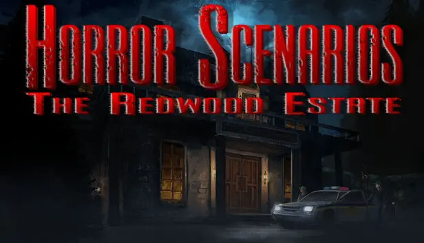 Horror Scenarios: The Redwood Estate