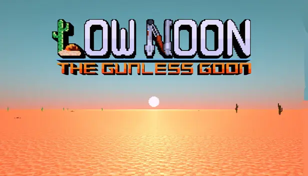 Low Noon: Gunless Goon