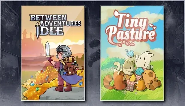 Between Adventures IDLE & Tiny Pasture