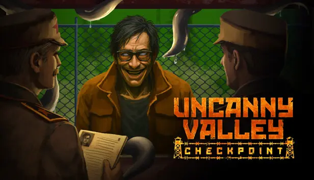 Uncanny Valley: Checkpoint