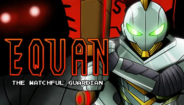 Equan The Watchful Guardian