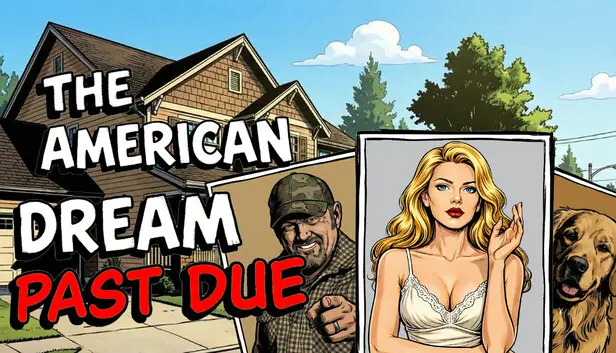 The American Dream: Past Due