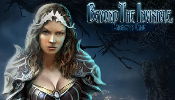 Beyond the Invisible: Darkness Came