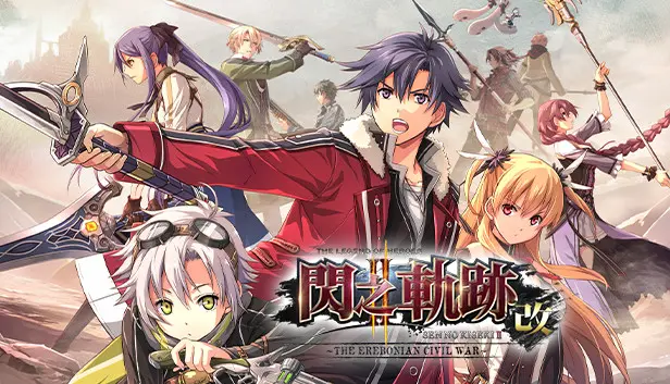 The Legend of Heroes: Sen no Kiseki II KAI -The Erebonian Civil War