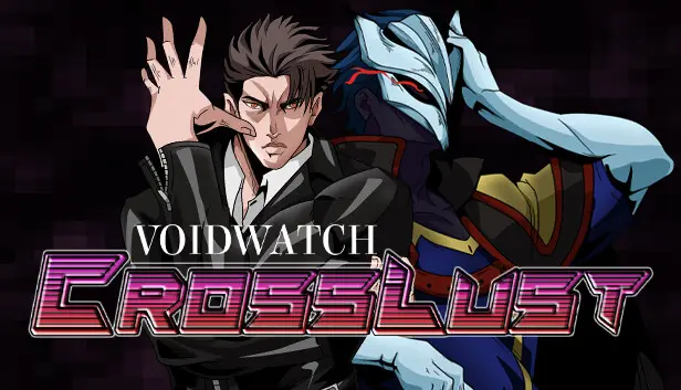 VOIDWATCH: CrossLust