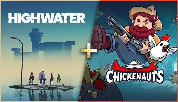 Highwater + Chickenauts