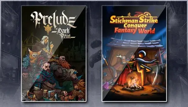 Prelude Dark Pain & Stickman Strikes: Conquer Fantasy World