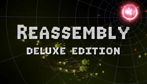 Reassembly Deluxe Edition