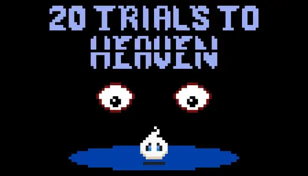 20 Trials to Heaven