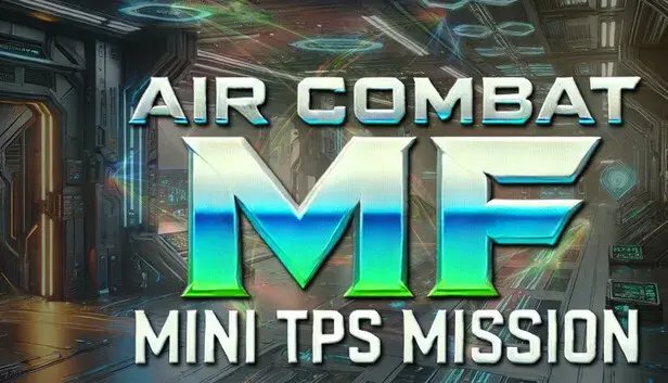 Air Combat MF - Mini TPS Mission