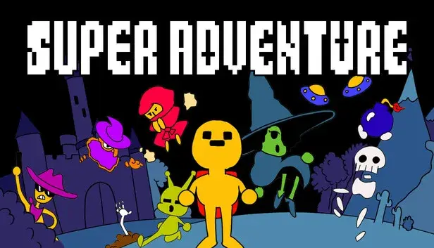 SUPER ADVENTURE